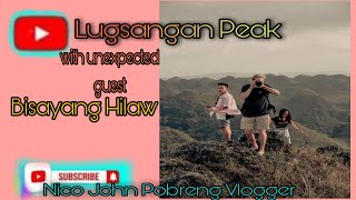 Lugsangan Peak with Unexpected guest Bisayang Hilaw. BisayangHilaw BisayangHilawSpotted.