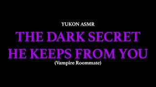 The Roommate Finds Out You know His Secret. | {Vampire} Boyfriend ASMR Roleplay