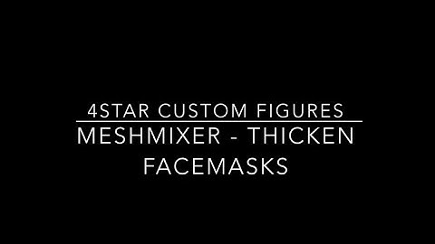 Meshmixer: How to thicken facemasks