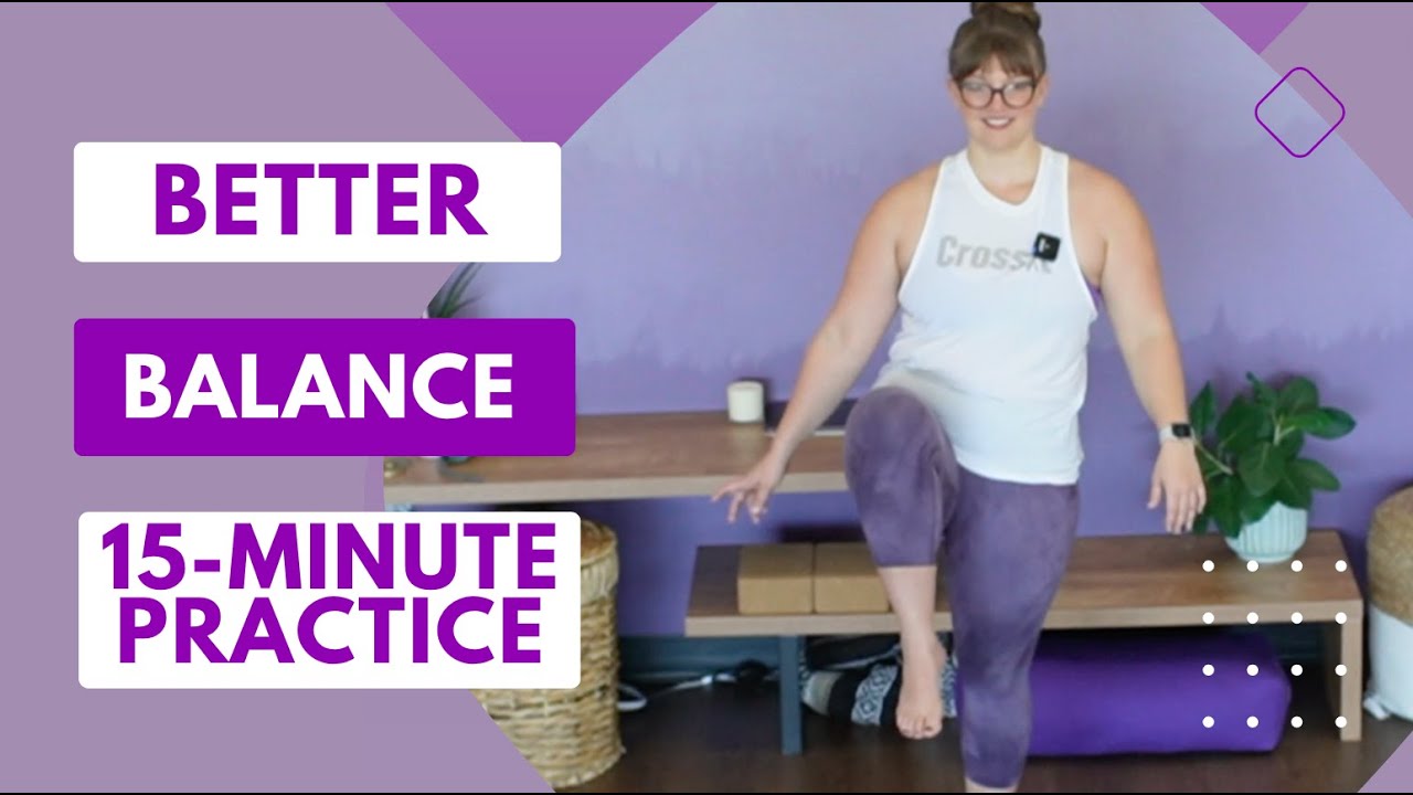 Better Balance in 15 Minutes - YouTube