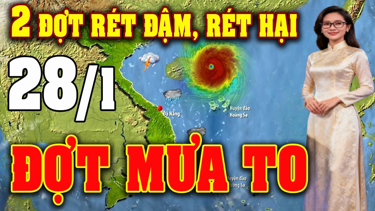 Tin bão Mới Nhất| Dự báo thời tiết hôm nay ngày mai 28/1/2026 | thời tiết 3 ngày tới #thoitiet