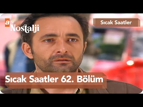 Sıcak Saatler 62. Bölüm