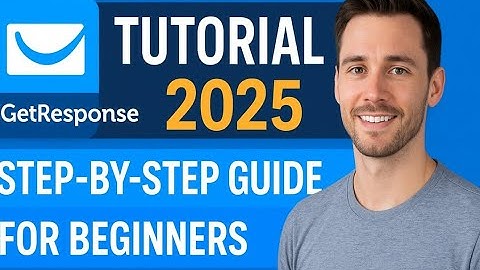 ✅ GetResponse Tutorial 2025 | Step-by-Step Guide for Beginners