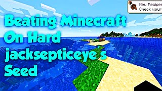 Beating Minecraft On Hard For The First Time & On jacksepticeye's Seed