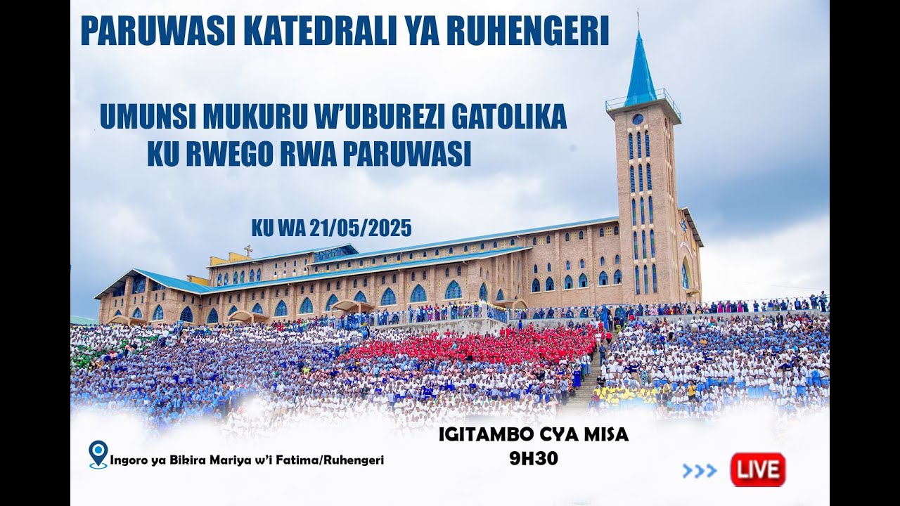 LIVE🔴 UMUNSI MUKURU W'UBUREZI GATOLIKA KU RWEGO RWA PARUWASI KU WA 21 ...