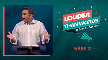 Louder Than Words || Week 3 || Steven Morris