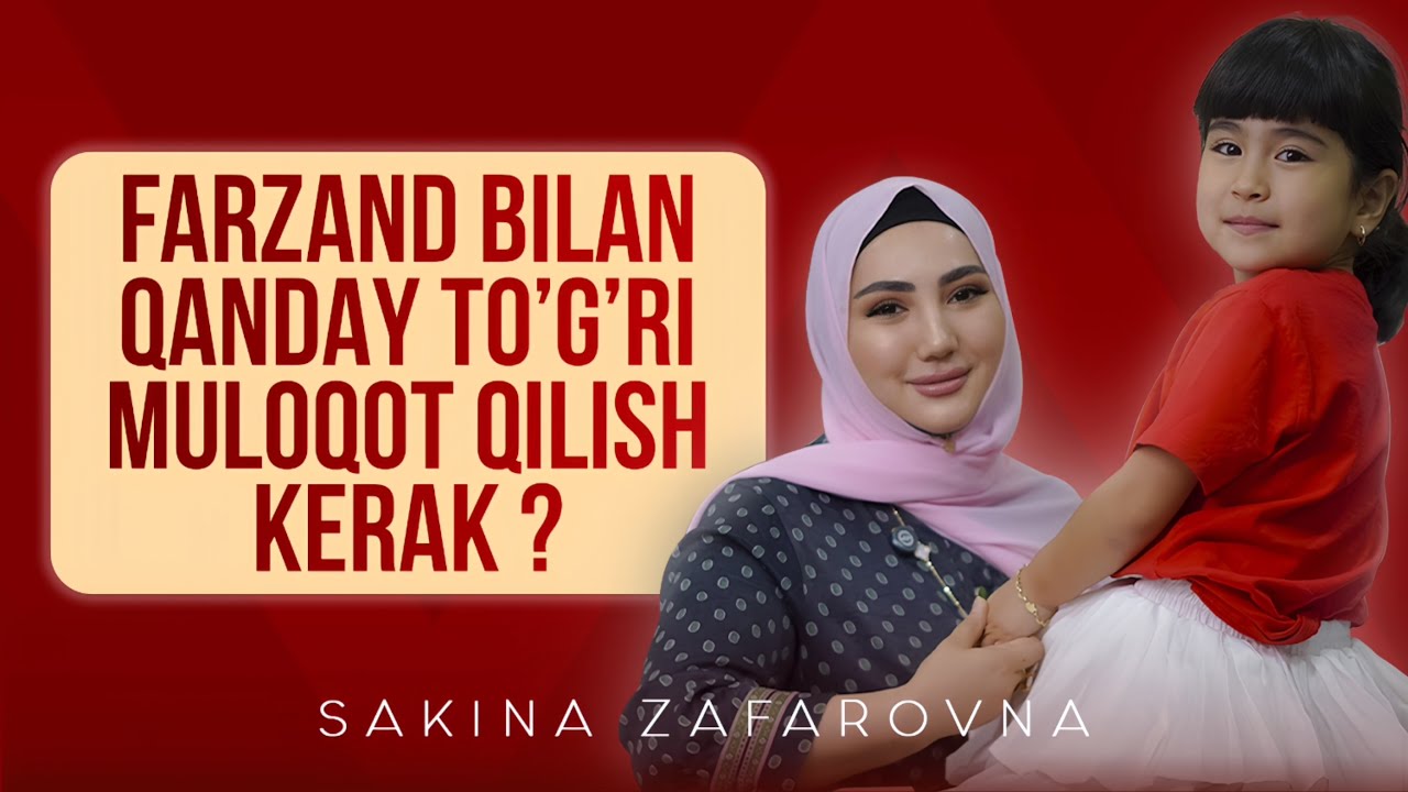 Ota-onalar bu videoni ko'rishi shart! farzand bilan to'g'ri muloqot qilish.