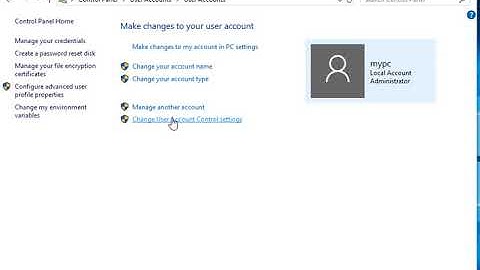 Thay đổi user account control settings trên windows 10