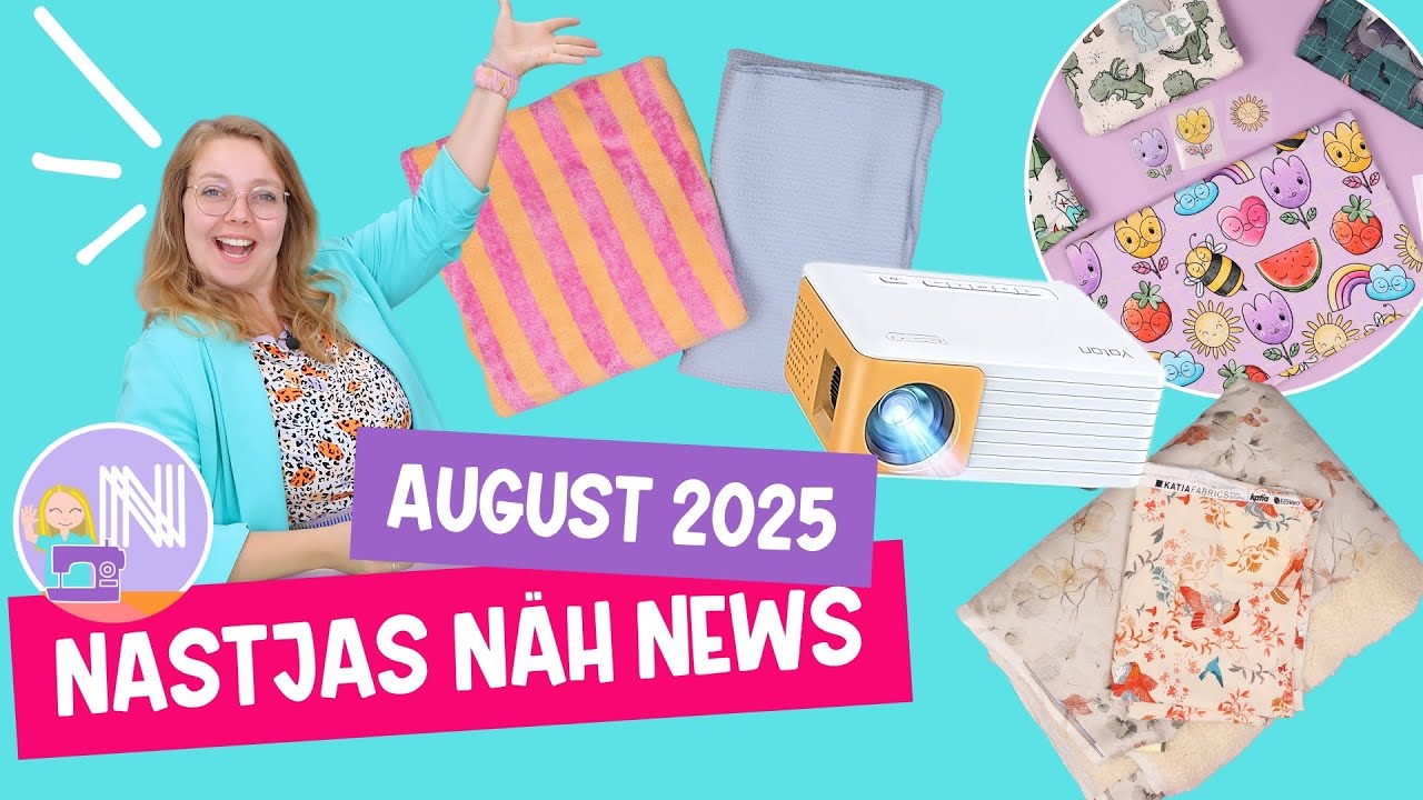 Nastjas Näh News August 2025: Bunte Stoffe, tolle Schnitte und die ersten Herbsttrends 🧵✂️