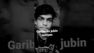 Garibo ka jubin nutiyan