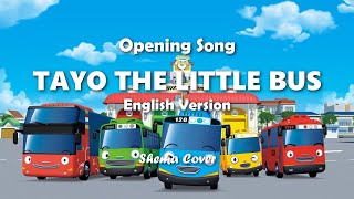 Hey Tayo English Version - Opening Song Tayo the Little Bus | Vocal Shema (cover)