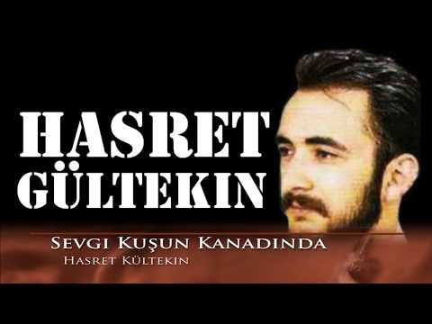 Hasret Gültekin - Sevgi Kuşun Kanadında