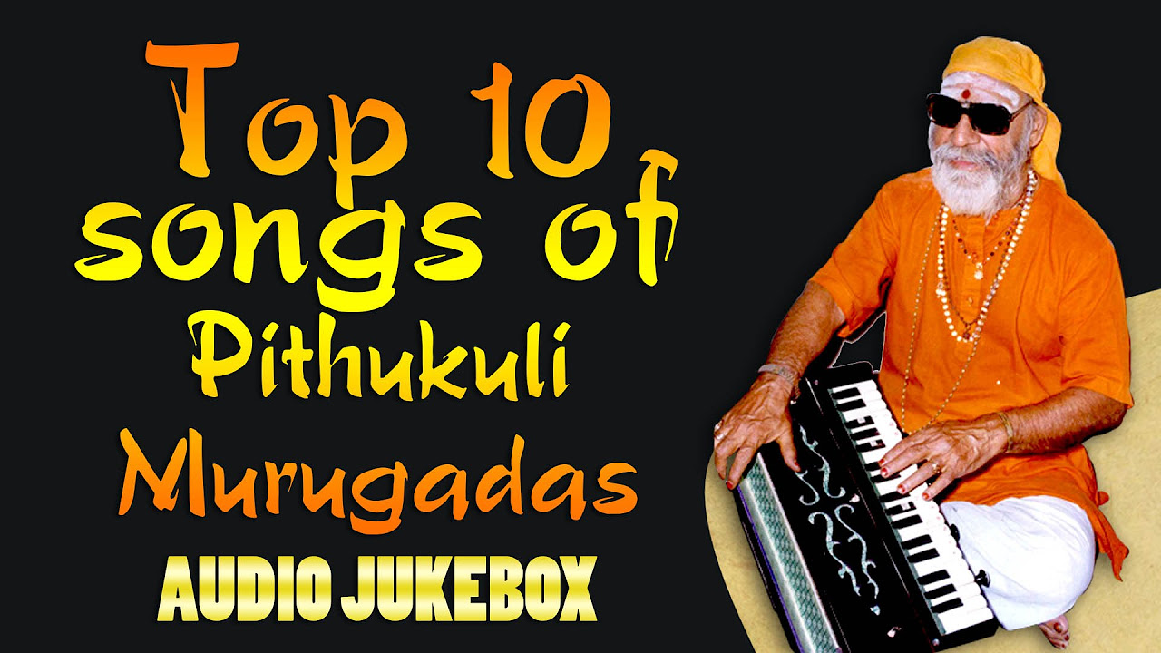 Top 10 songs of Pithukuli Murugadas  Tamil Devotional Audio Jukebox