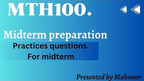 mth100 midterm preparation 2024 | get 💯 % Marks in midterm | by Mahnoor
