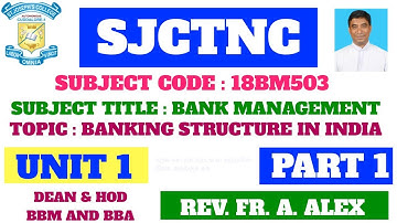 SJCTNC - UNIT 1 - PART 1 - BANKING STRUCTURE
