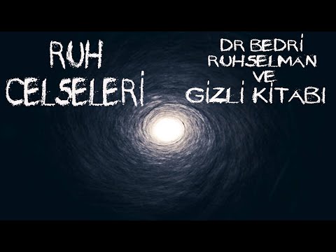 Ruh celseleri l Bedri Ruhselman l Ölüm bir son mu?