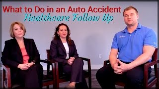Auto Accidents: Healthcare Follow Up