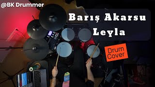 Barış Akarsu - Leyla | Drum Cover (Valler XD-480 & Addictive Drums 2)