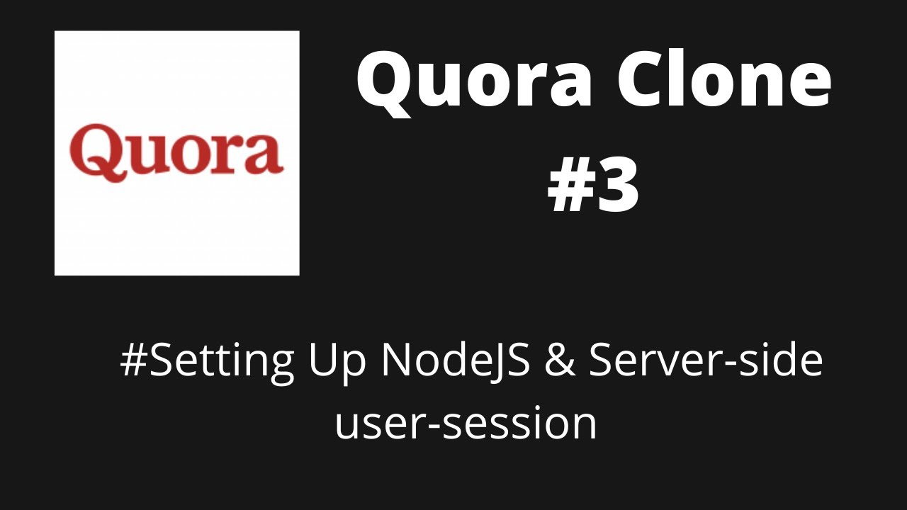 Quora Clone - #3 Setting Up NodeJS Making Auth Logic - YouTube