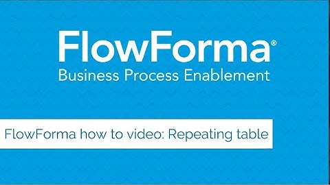 HOW TO VIDEO: FlowForma Repeating Table