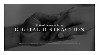 Digital Distraction | SHORT FILM (2022)