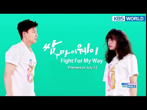 (Teaser <strong>Ver</strong>.1) Fight <strong>For</strong> <strong>My</strong> Way | KBS WORLD TV