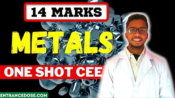 Metals In One Shot 🔥Final Hour Revision For CEE/ Class 11🚀