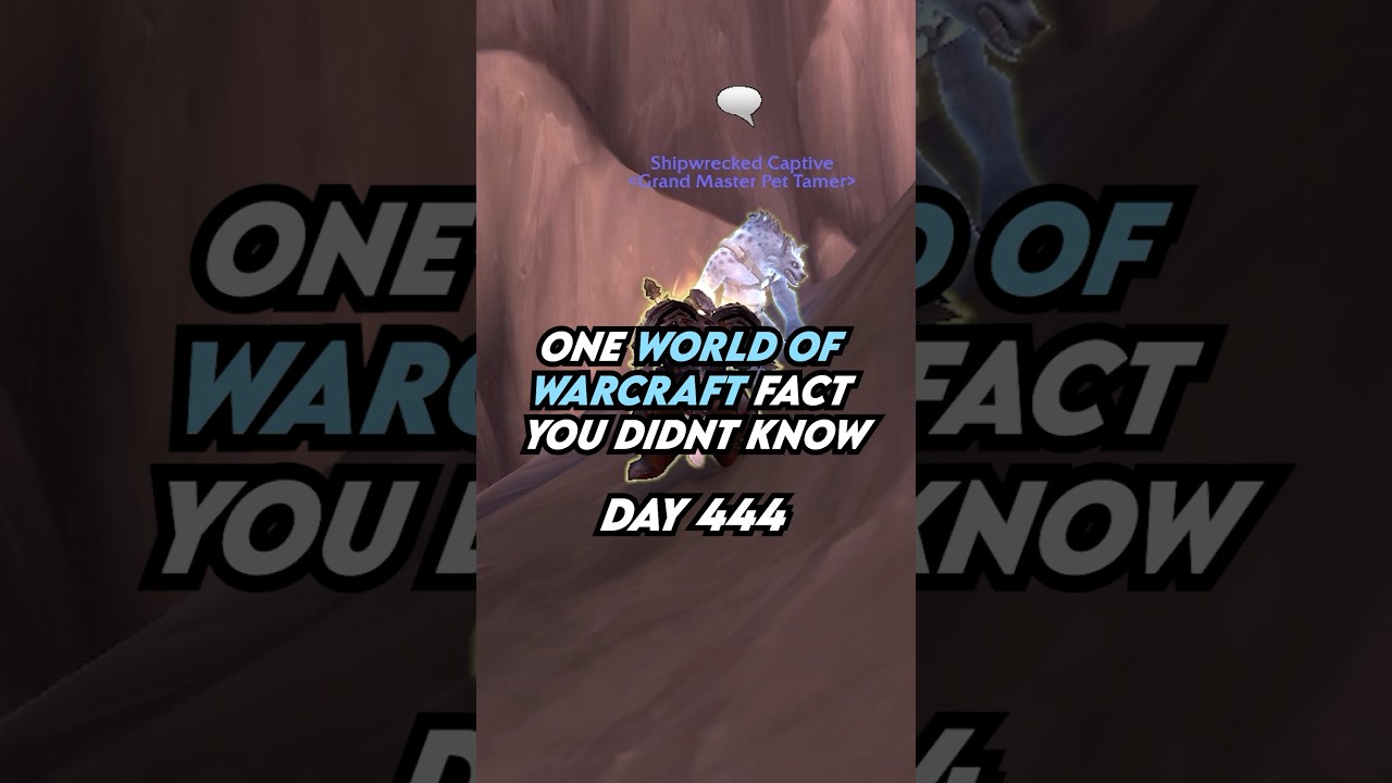 Вот один факт о мире Warcraft, о котором вы не знали! День 444 