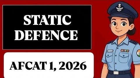 STATIC DEFENCE FOR AFCAT 1, 2026 | Part-1 #afcat #afcat2026 #staticgk 