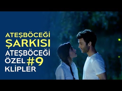 Ateşböceği Şarkısı - 2 | Ateşböceği Özel Klipler #9