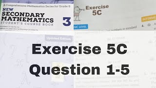 Exercise 5C | Question 1,2,3,4,5 | New Secondary Mathematics 3