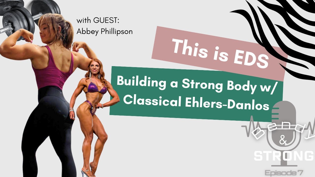 B&S ep7 This Is EDS Strength Training w/ Classical EhlersDanlos