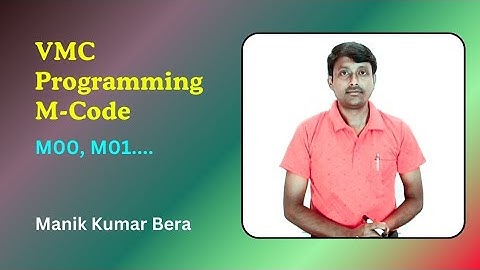 VMC Programming M-Code | M00 M01 M02 | VMC M Code | CNC Milling M-Code | Manik Kumar Bera