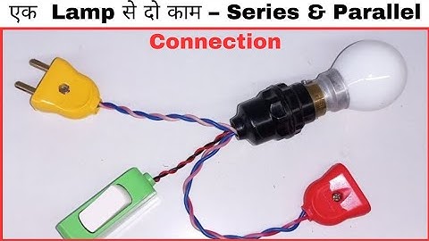 1 bed switch 1 bulb series parallel test board wiring