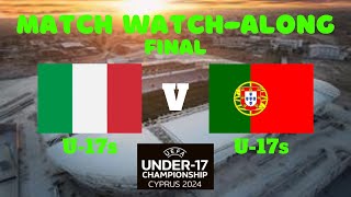 ITALY U-17 vs PORTUGAL U-17 - Match Watch Along