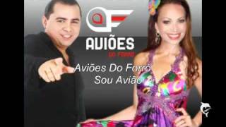 Aviões do Forró -Sou Avião