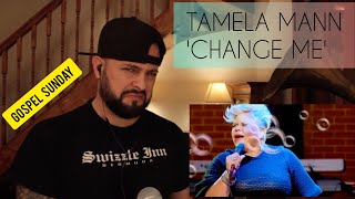 ✞🙏🏼 GOSPEL SUNDAY | Tamela Mann - CHANGE ME (SINGER REACTION)