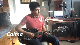 Pedro Capo, Farruko - Calma (Remix) (Guitar Cover)