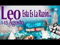 LEO ! OCULTA SUS SENTIMIENTOS POR ESTA RAZÓN... Y AHORA?? del 1 al 15 AGOSTO