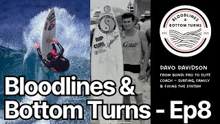 Ep #8 - Davo Davidson: From Bondi Pro to Elite Coach – Surfing, Family & Fixing the System