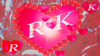 R-K name WhatsApp status video. R-K letter alphabet status- YouTube