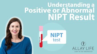 Understanding a Positive or Abnormal NIPT Result | Genetic Counselor Explains