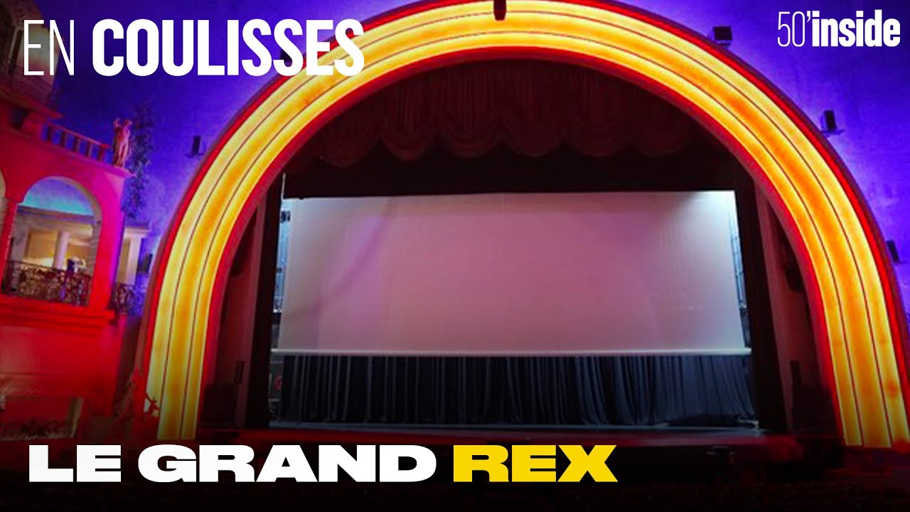 Le Grand REX : les secrets du plus beau cinéma du monde | 50'Inside ...