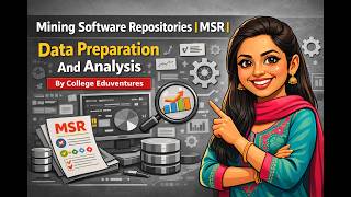 Mining Software Repositories | MSR | Data Preparation And Analysis | By College Eduventures screenshot 2