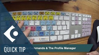 Key Commands & Profile Manager | Tips, Tricks and Workflow Enhancements