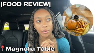 |FOOD REVIEW| Waco, TX, Magnolia Table