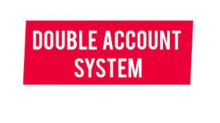 Double Account system