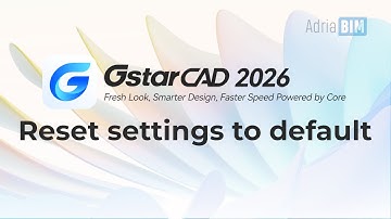 GstarCAD 2026: Reset Settings to Default (ENG)