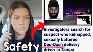 DoorDash Driver Kidnapped! Tips to Be Safe on Delivery. Don’t be a Victim.