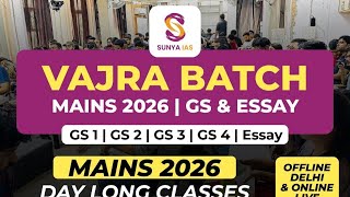 VAJRA | MAIN BATCH 2026 | Enrichment, Classes, Mentorship &amp; 1 Page Summaries | Sunya IAS